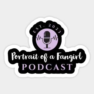 Portrait of a Fangirl Podcast Sticker